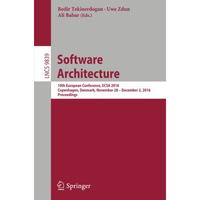 Software Architecture: 10th European Conference, ECSA 2016, Copenhagen, Denmark, [Paperback]