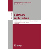 Software Architecture: 12th European Conference on Software Architecture, ECSA 2 [Paperback]