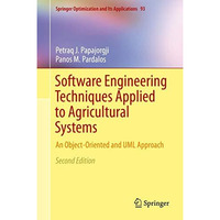 Software Engineering Techniques Applied to Agricultural Systems: An Object-Orien [Hardcover]