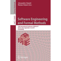 Software Engineering and Formal Methods: 15th International Conference, SEFM 201 [Paperback]