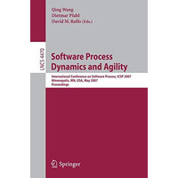 Software Process Dynamics and Agility: International Conference on Software Proc [Paperback]