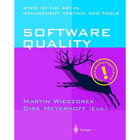 Software Quality: State of the Art in Management, Testing, and Tools [Paperback]