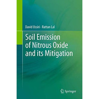 Soil Emission of Nitrous Oxide and its Mitigation [Hardcover]