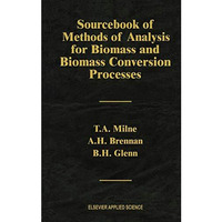 Sourcebook of Methods of Analysis for Biomass and Biomass Conversion Processes [Hardcover]