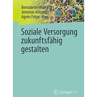 Soziale Versorgung zukunftsf?hig gestalten [Paperback]