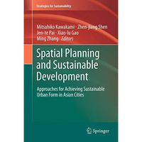 Spatial Planning and Sustainable Development: Approaches for Achieving Sustainab [Hardcover]