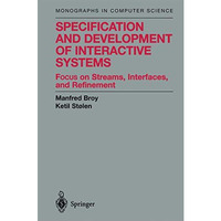 Specification and Development of Interactive Systems: Focus on Streams, Interfac [Hardcover]