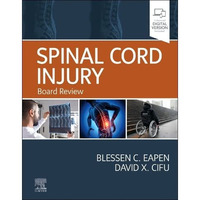 Spinal Cord Injury: Board Review [Hardcover]