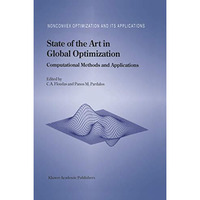 State of the Art in Global Optimization: Computational Methods and Applications [Hardcover]