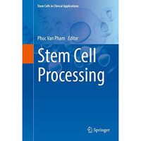 Stem Cell Processing [Hardcover]