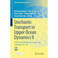 Stochastic Transport in Upper Ocean Dynamics II: STUOD 2022 Workshop, London, UK [Hardcover]