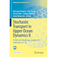 Stochastic Transport in Upper Ocean Dynamics II: STUOD 2022 Workshop, London, UK [Paperback]