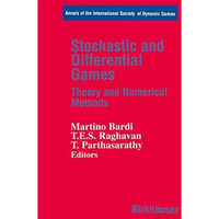 Stochastic and Differential Games: Theory and Numerical Methods [Paperback]