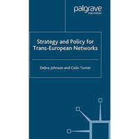 Strategy and Policy for Trans-European Networks [Paperback]