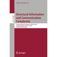 Structural Information and Communication Complexity: 23rd International Colloqui [Paperback]