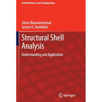 Structural Shell Analysis: Understanding and Application [Paperback]