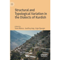 Structural and Typological Variation in the Dialects of Kurdish [Paperback]