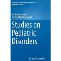 Studies on Pediatric Disorders [Hardcover]