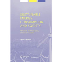 Sustainable Energy Consumption and Society: Personal, Technological, or Social C [Paperback]