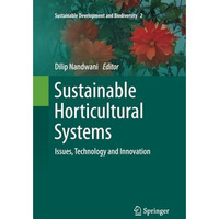 Sustainable Horticultural Systems: Issues, Technology and Innovation [Paperback]