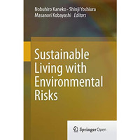 Sustainable Living with Environmental Risks [Paperback]