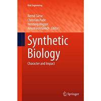 Synthetic Biology: Character and Impact [Paperback]