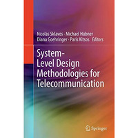 System-Level Design Methodologies for Telecommunication [Paperback]