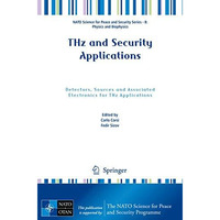 THz and Security Applications: Detectors, Sources and Associated Electronics for [Paperback]