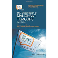 TNM Classification of Malignant Tumours [Paperback]