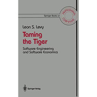 Taming the Tiger: Software Engineering and Software Economics [Paperback]