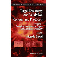 Target Discovery and Validation Reviews and Protocols: Emerging Strategies for T [Hardcover]