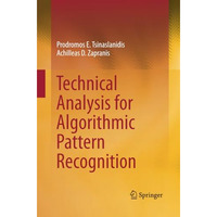 Technical Analysis for Algorithmic Pattern Recognition [Paperback]