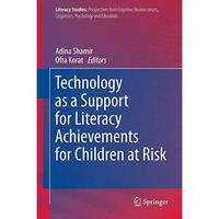 Technology as a Support for Literacy Achievements for Children at Risk [Hardcover]