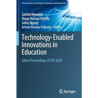 Technology-Enabled Innovations in Education: Select Proceedings of CIIE 2020 [Paperback]