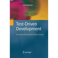 Test-Driven Development: An Empirical Evaluation of Agile Practice [Paperback]