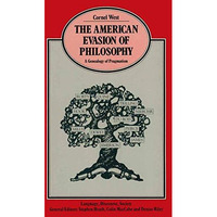 The American Evasion of Philosophy: A Genealogy of Pragmatism [Paperback]