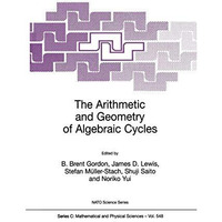 The Arithmetic and Geometry of Algebraic Cycles [Hardcover]