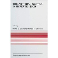 The Arterial System in Hypertension [Paperback]