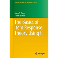 The Basics of Item Response Theory Using R [Hardcover]