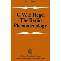 The Berlin Phenomenology: Edited and Translated with an Introduction and Explana [Paperback]