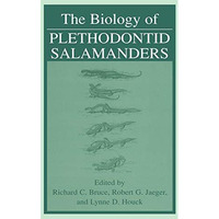 The Biology of Plethodontid Salamanders [Hardcover]