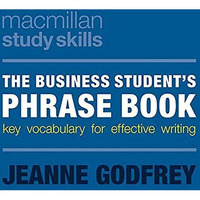 The Business Student's Phrase Book: Key Vocabulary for Effective Writing [Paperback]