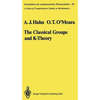 The Classical Groups and K-Theory [Hardcover]