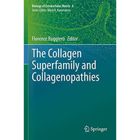 The Collagen Superfamily and Collagenopathies [Hardcover]