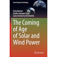 The Coming of Age of Solar and Wind Power [Paperback]