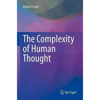 The Complexity of Human Thought [Paperback]