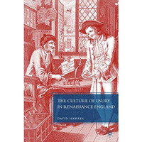 The Culture of Usury in Renaissance England [Hardcover]