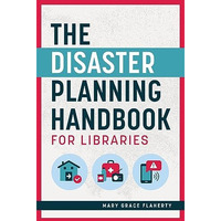 The Disaster Planning Handbook for Libraries [Paperback]