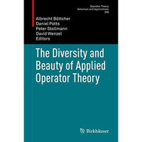 The Diversity and Beauty of Applied Operator Theory [Hardcover]