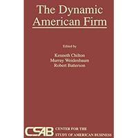 The Dynamic American Firm [Paperback]